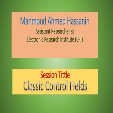 Classic control field and componenets