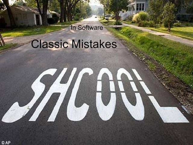 Classic Mistakes