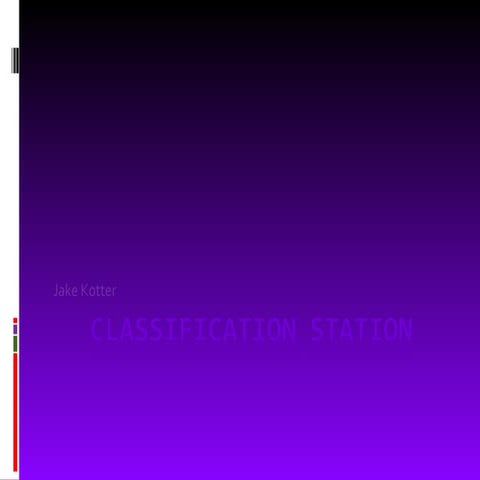 Classification Station