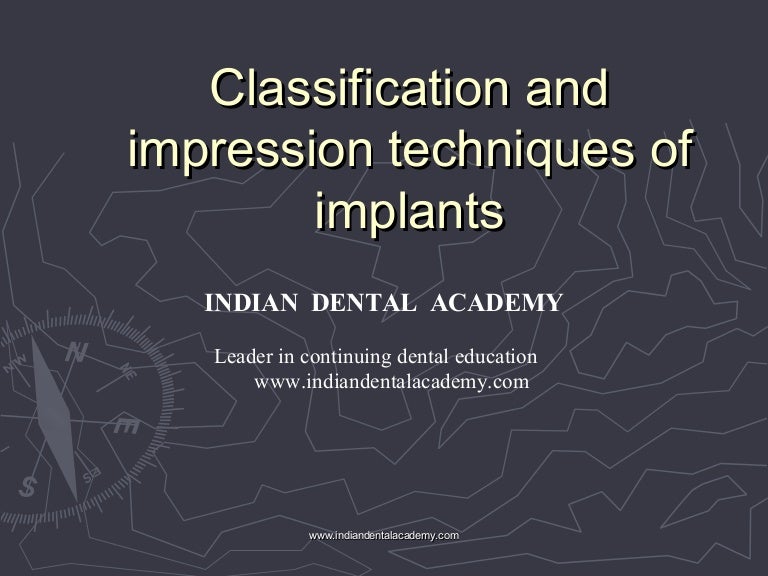 Classification and impression techniques of implants/ dentistry denta…