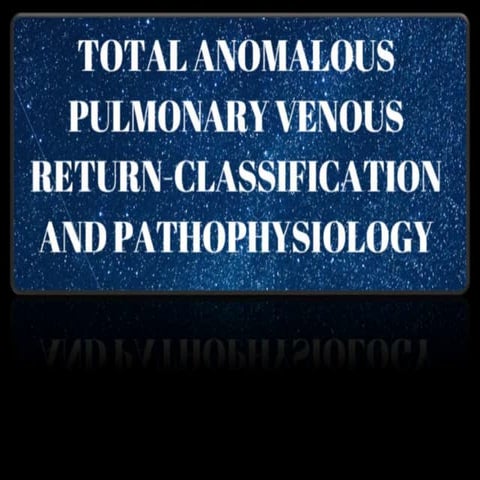 Classification and pathophysiology of tapvc 