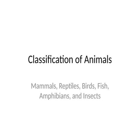 Classification of Animals based on their characteristics.pptx