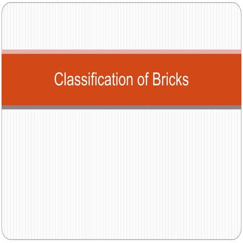 Classification and testing of bricks