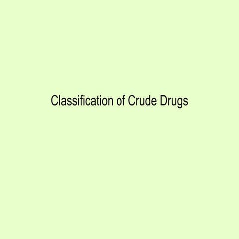 Classification of crude drugs