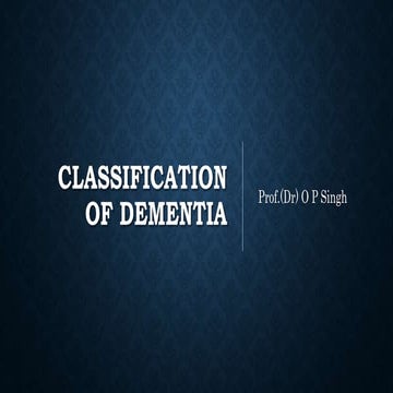 Classification of dementia.pptx