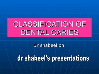 Classification Of Dental Caries