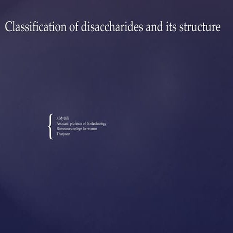 classification of  disaccharides and its  structure.pptx