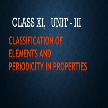 Classification of elements, unit iii class 11