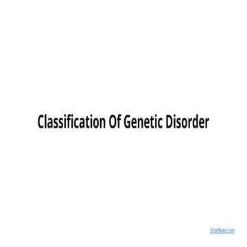 Classification Of Genetic Disorder.pptx............... | PPTX