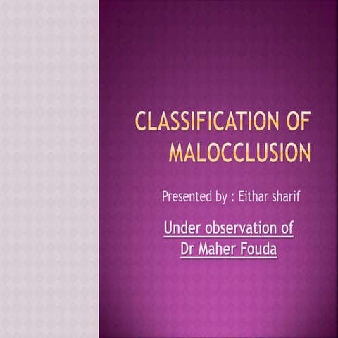 Classification ofmalocclusion