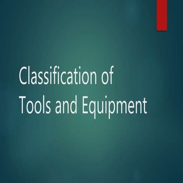 Classification of Tools and Equipment.pptx