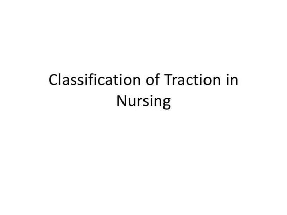 Traction | PDF | First Aid | Injuries