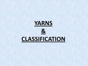 Classification of yarn   yarn classification. Textile yarn. Yarn count. 