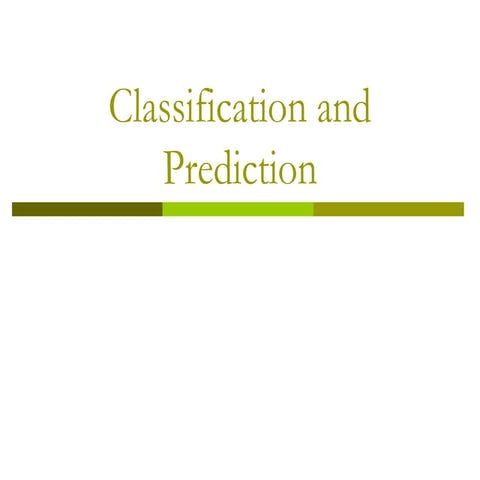 DWDM - Classification and Prediction PowerPoint presentation