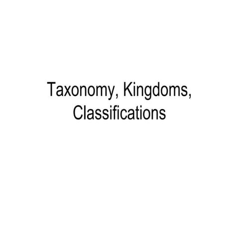 Taxonomy, Classifications | PPT