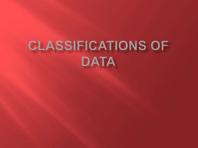 Classifications of data