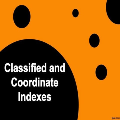 Classified and coordinate indexes clydee