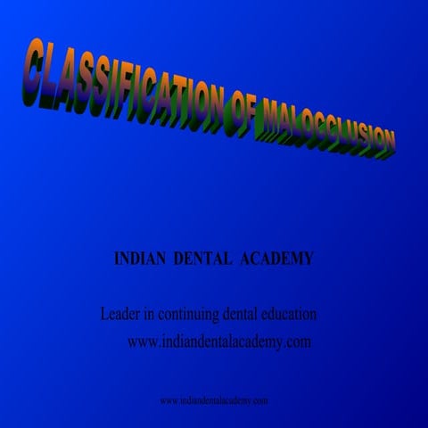 Classification mal occlusion /certified fixed orthodontic courses by Indian d...
