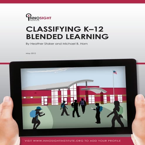 Classifying k-12-blended-learning- Clasificando el aprendizaje semi presencia...