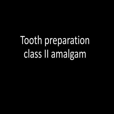 Class II amalgam