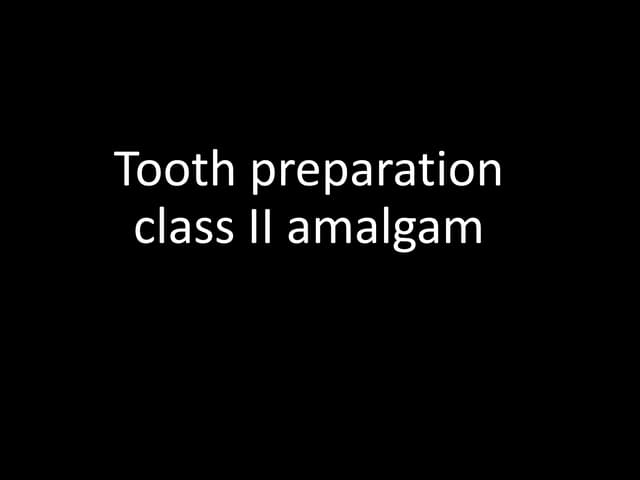 Class II amalgam
