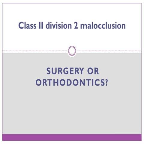 Class II division 2 malocclusion