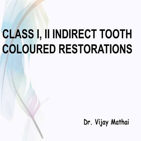 Class i, ii indirect tooth coloured restoration 