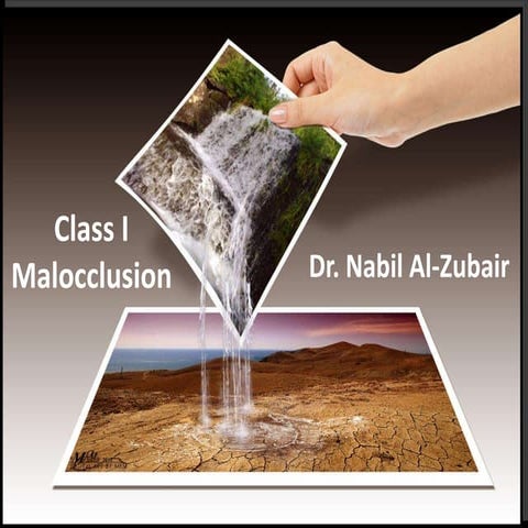 Class I Malocclusion_ Dr. Nabil Al-Zubair