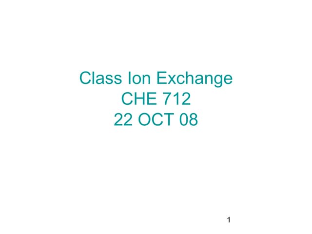 Class ion exchange 22 oct 08