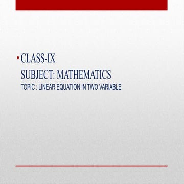 Class IX- Linear Equation in Two Variables-IX.pptx