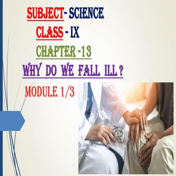 Class IX Science Why do we fall ill PPT Module 1_3.pdf | Infectious ...