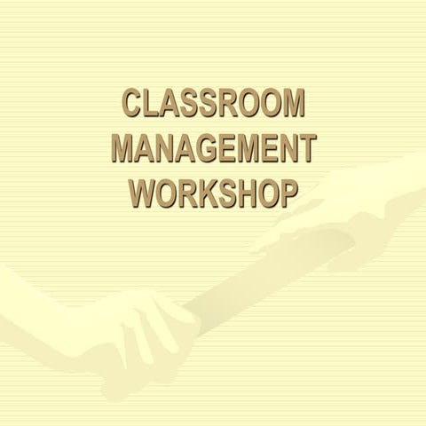 CLASS MANAGEMENT workshop & happy classroom.PPT.pptx