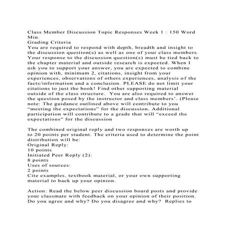 Class Member Discussion Topic Responses Week 1 150 Word Min. G.docx