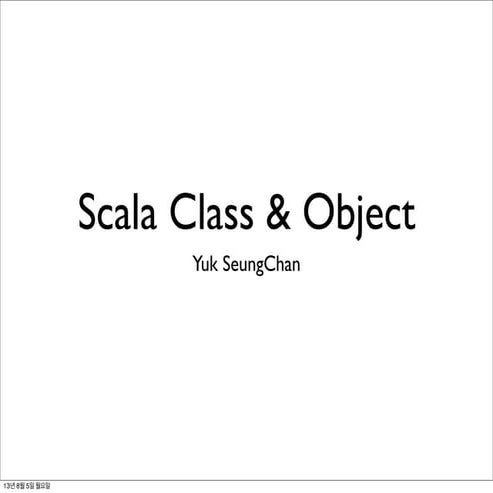 Scala Class&object