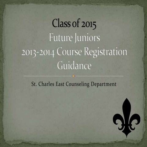 Class of 2015   course selection and registration guidance