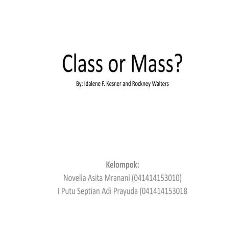 Class or Mass?