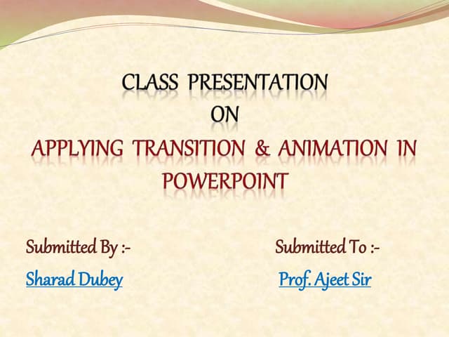 Applying Transition and Animation in Powerpoint 