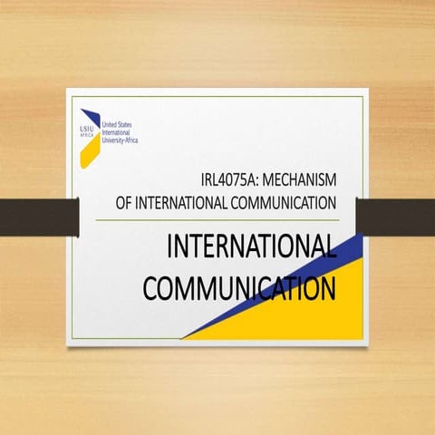 CLASS PRESENTATION ON INTERNATIONAL COMMUNICATION.pptx