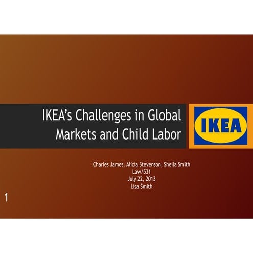 Class project   ikea’s challenges in global markets and child labor