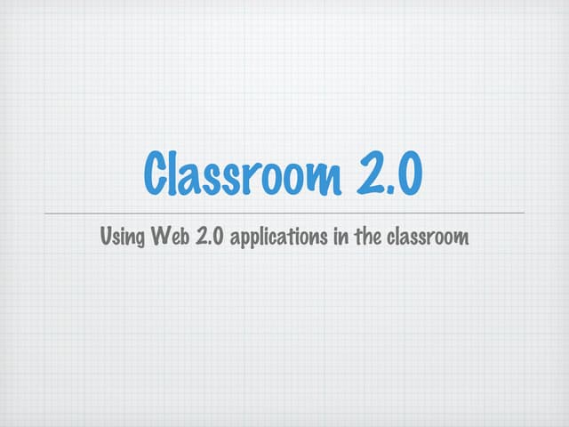 Classroom 2.0