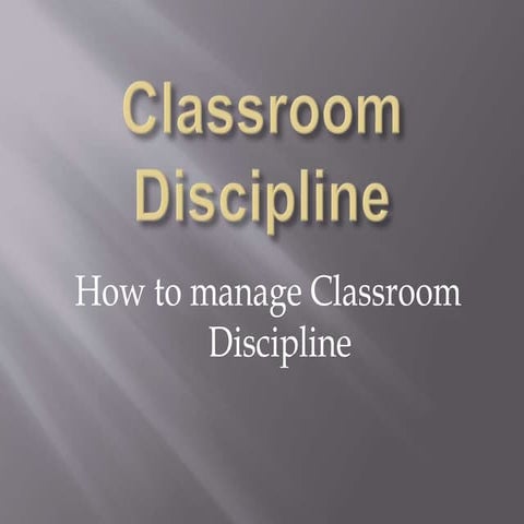 How to Manage Classroom Discipline