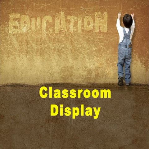 Classroom display
