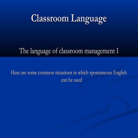 Classroom language   classroom management i