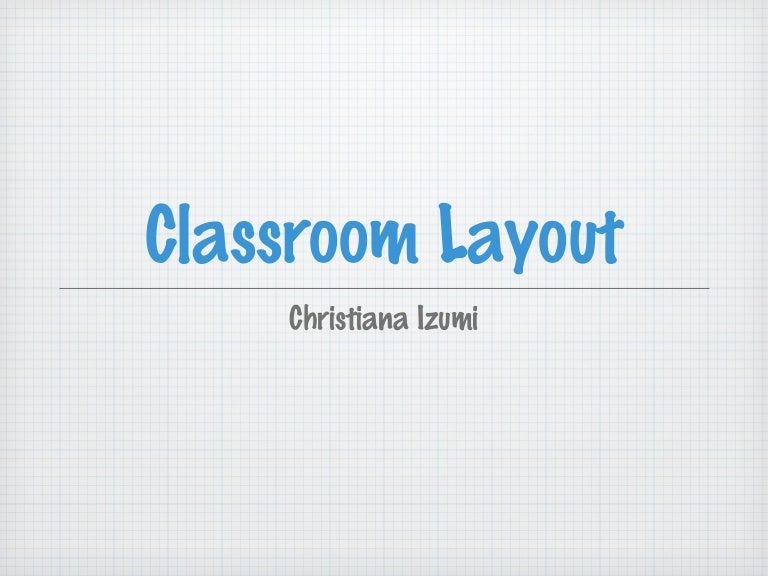 Classroom layout