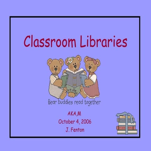 Classroom Libraries