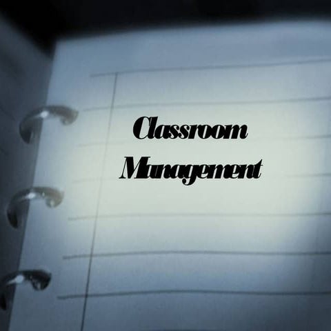 Classroom Management 