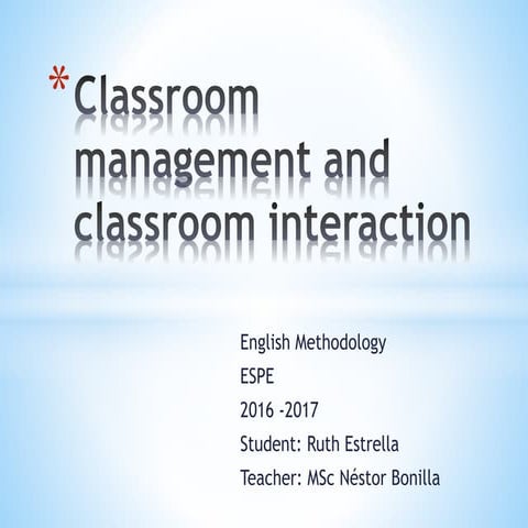 Classroom management and classroom interaction