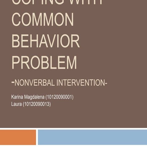 Coping with Common Behavior Problem - Non Verbal Intervention