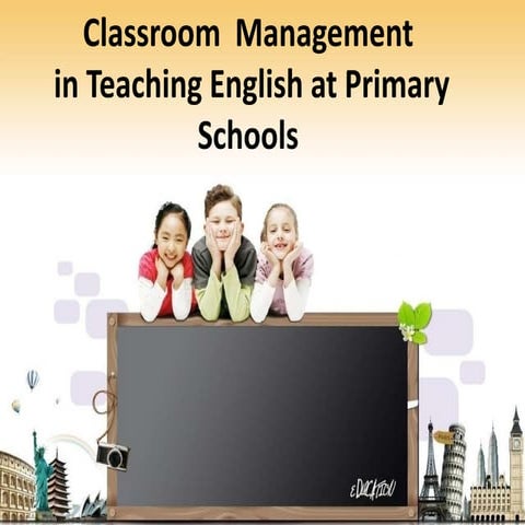 Classroom  management in teaching english at primary schools
