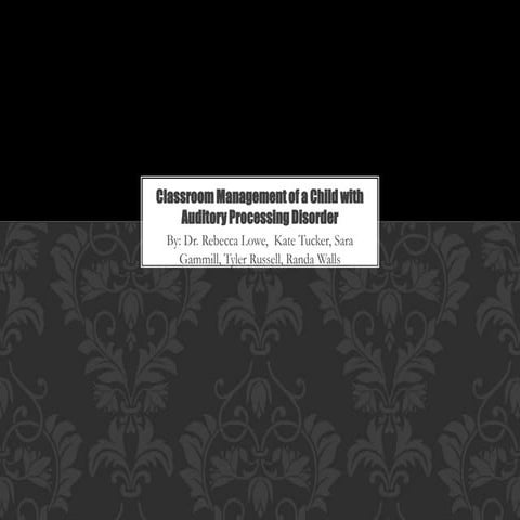 Classroom Management of a Child with APD